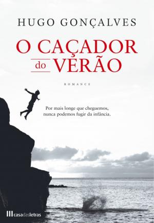 Cover of the book O Caçador do Verão by Domingos Amaral