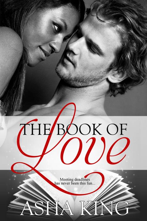Cover of the book The Book of Love by Asha King, Asha King Books