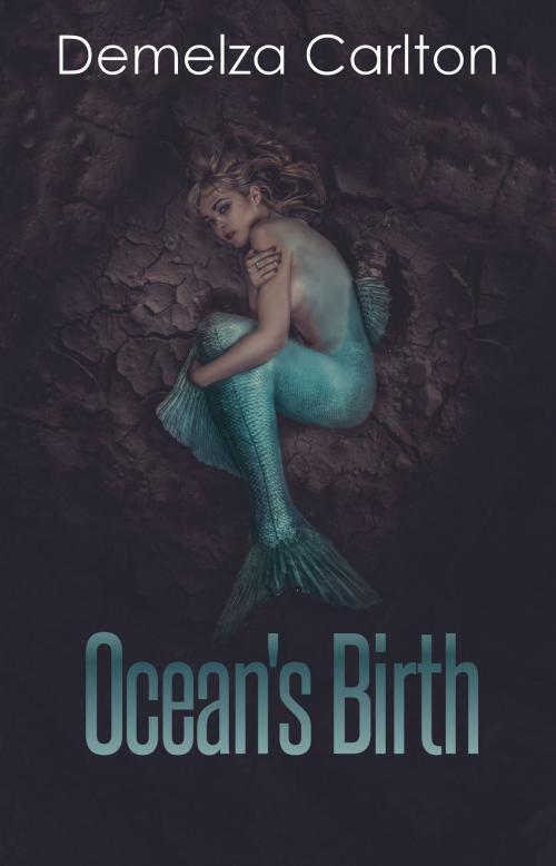 Cover of the book Ocean's Birth by Demelza Carlton, Lost Plot Press