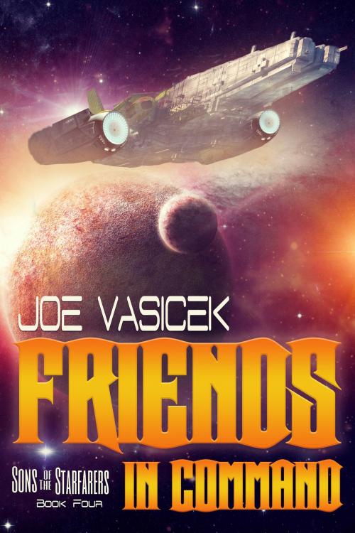 Cover of the book Friends in Command by Joe Vasicek, Joe Vasicek