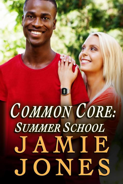 Cover of the book Common Core: Summer School by Jamie Jones, Jamie Jones