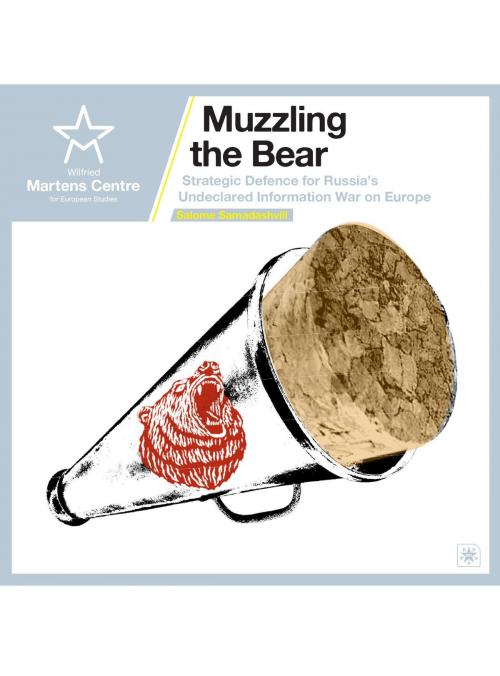 Cover of the book Muzzling the Bear by Salome Samadashvili, Wilfried Martens Centre for European Studies
