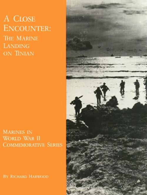 Cover of the book A Close Encounter: The Marine Landing on Tinian by Richard Harwood, Des Gahan, Desmondous Publications