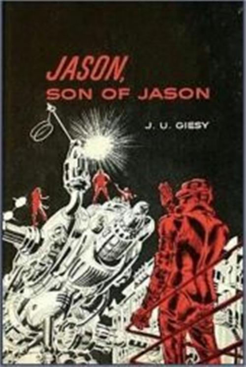 Cover of the book Jason, Son of Jason by J. U. Giesy, Green Bird Press