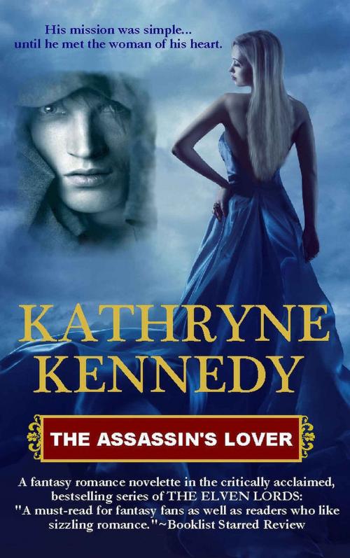Cover of the book The Assassin's Lover by Kathryne Kennedy, Author Kathryne Kennedy, LLC