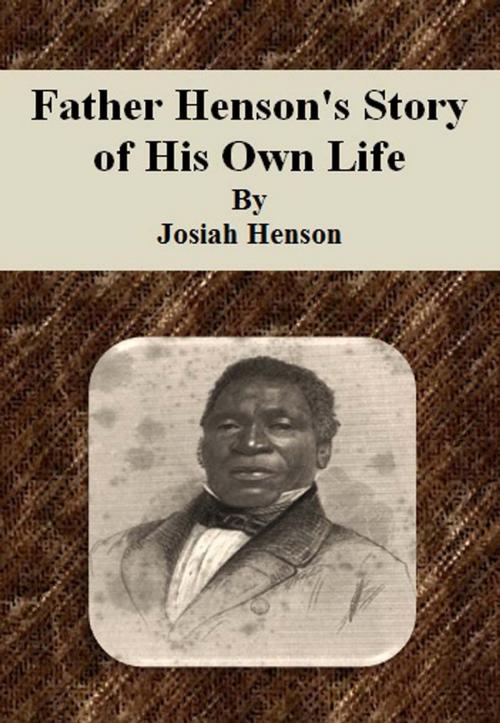 Cover of the book Father Henson's Story of His Own Life by Josiah Henson, cbook6556