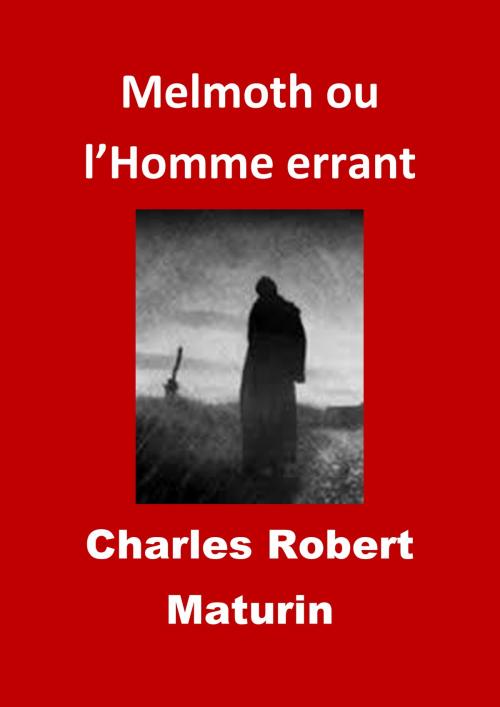 Cover of the book Melmoth ou l’Homme errant by Charles Robert Maturin, jbr