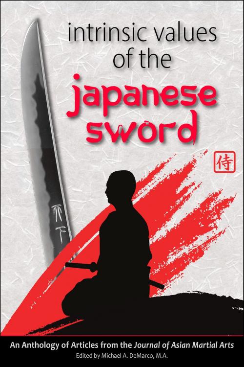 Cover of the book Intrinsic Values of the Japanese Sword by Andrew Tharp, Anthony DiCristofano, Richard Babin, Via Media Publishing