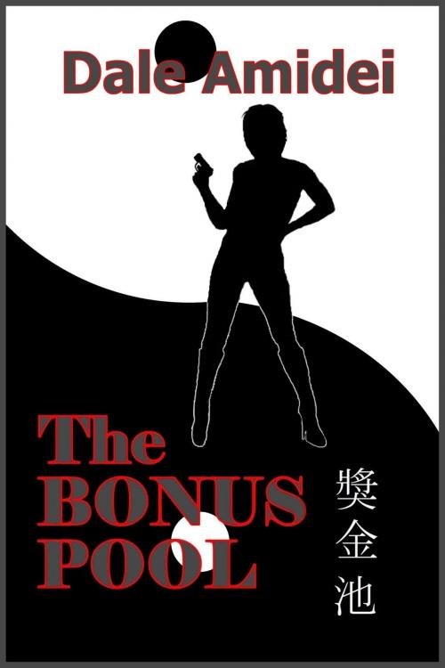 Cover of the book The Bonus Pool by Dale Amidei, Single Candle Press