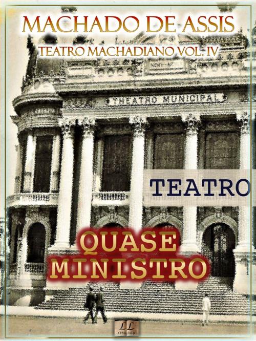Cover of the book Quase Ministro by Machado de Assis, LL Library