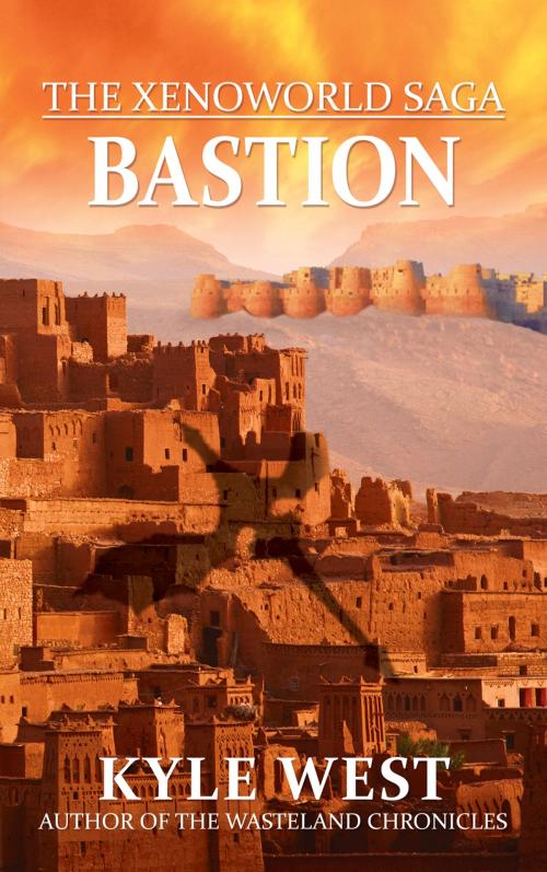 Cover of the book Bastion by Kyle West, Kyle West