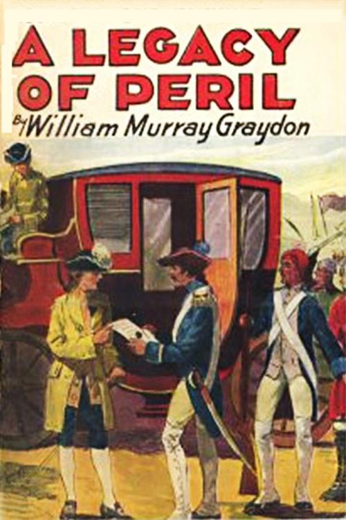 Cover of the book A Legacy of Peril by William Murray Graydon, Green Bird Press