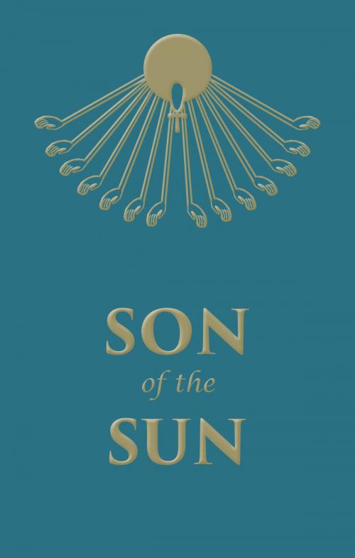 Cover of the book Son of the Sun by Savitri Devi, Rosicrucian Order AMORC