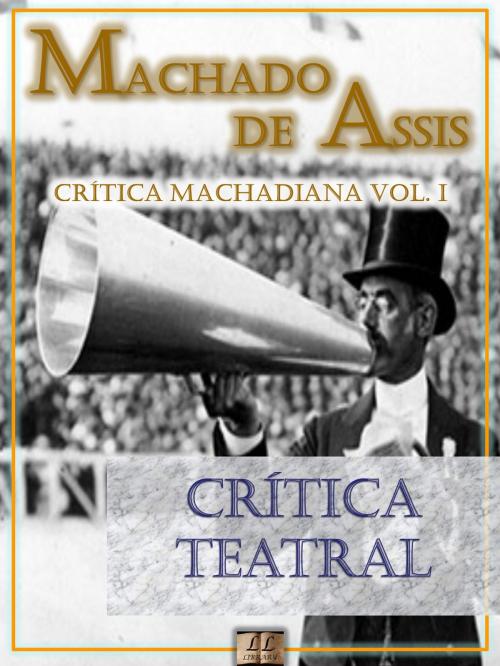 Cover of the book Crítica Teatral by Machado de Assis, LL Library