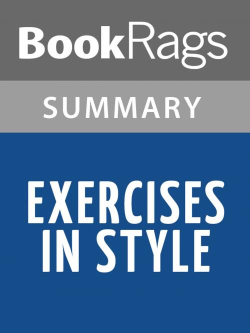 Cover of the book Exercises in Style by Raymond Queneau Summary & Study Guide by BookRags, BookRags