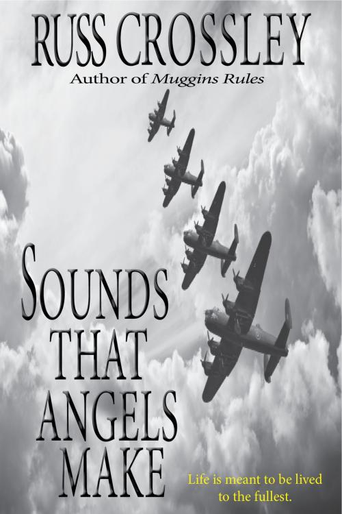 Cover of the book Sounds That Angels Make by Russ Crossley, 53rd Street Publishing