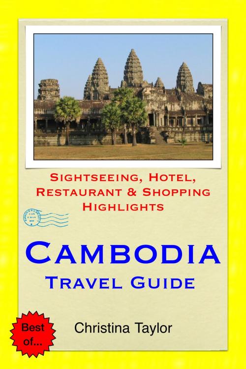 Cover of the book Cambodia Travel Guide by Christina Taylor, Astute Press