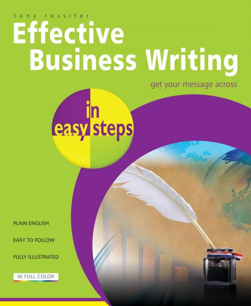 Cover of the book Effective Business Writing in easy steps by Tony Rossiter, In Easy Steps
