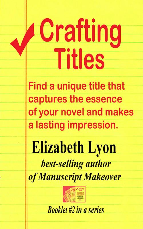 Cover of the book Crafting Titles by Elizabeth Lyon, Elizabeth Lyon