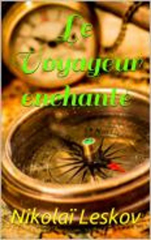 Cover of the book Le Voyageur enchanté by Nikolaï Leskov, Victor Derély, CB