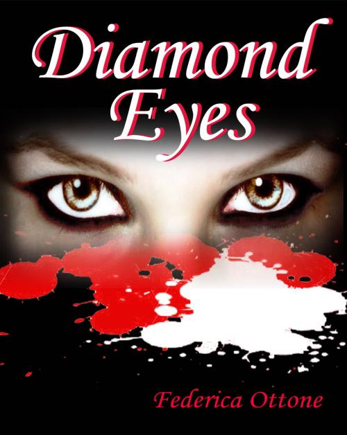 Cover of the book Diamond Eyes by federica ottone, selfpublishing
