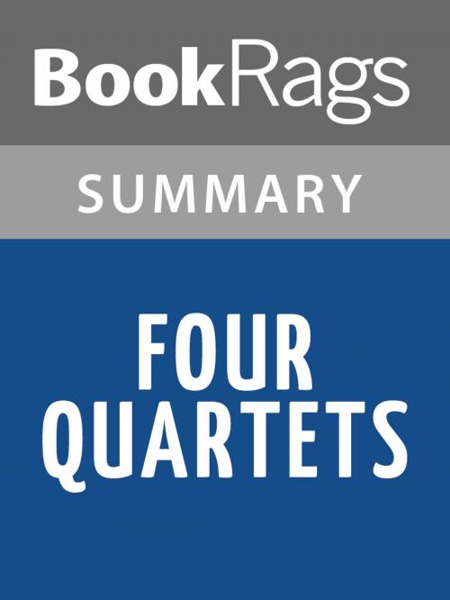 Cover of the book Four Quartets by T. S. Eliot Summary & Study Guide by BookRags, BookRags