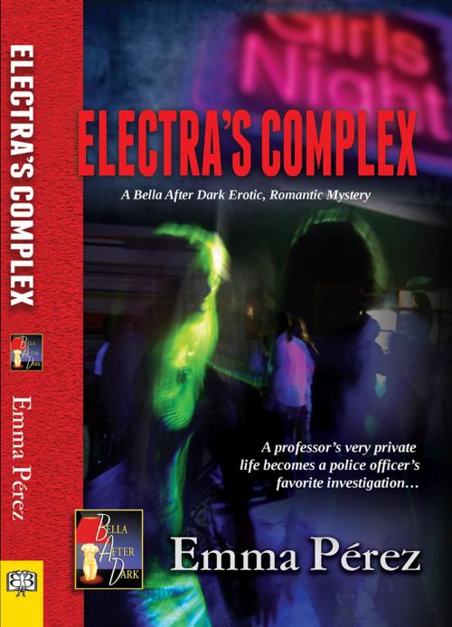 Cover of the book Electra's Complex by Emma Perez, Bella Books