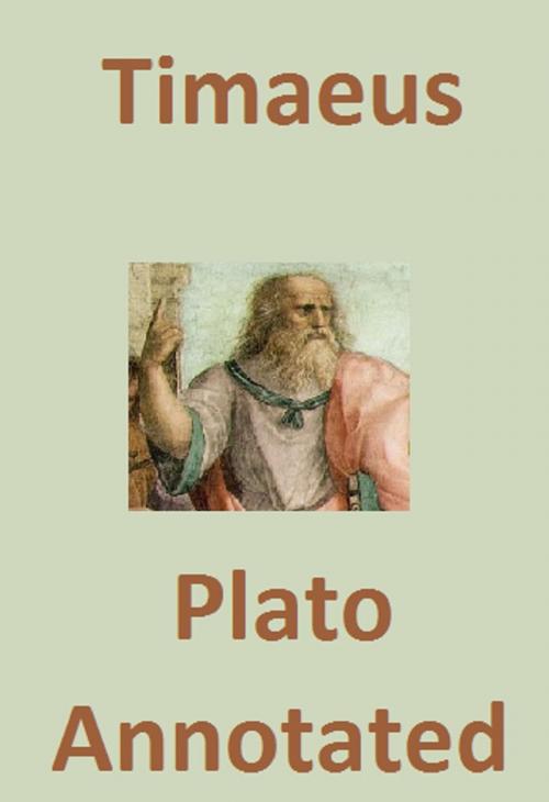 Cover of the book Timaeus (Annotated) by Plato, Bronson Tweed Publishing