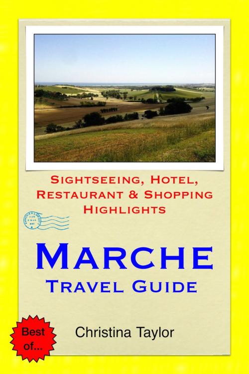 Cover of the book Marche, Italy Travel Guide by Christina Taylor, Astute Press