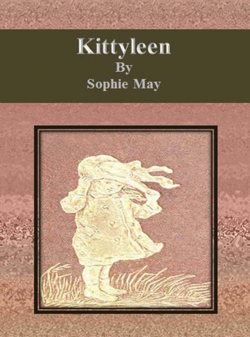 Cover of the book Kittyleen by Sophie May, cbook6556