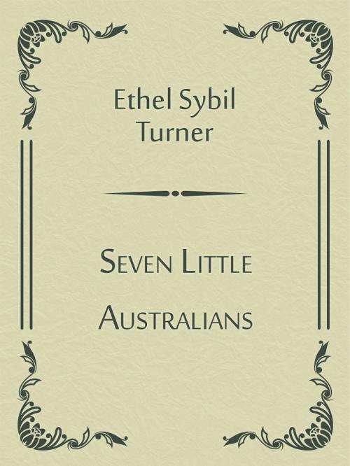 Cover of the book Seven Little Australians by Ethel Sybil Turner, Media Galaxy