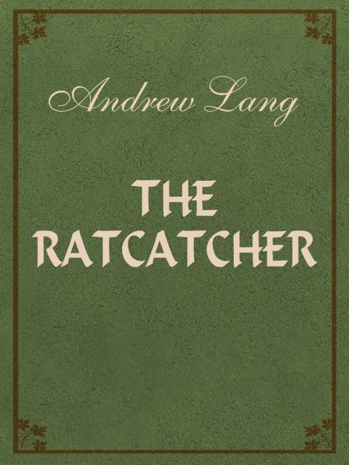 Cover of the book The Ratcatcher by Andrew Lang, Media Galaxy