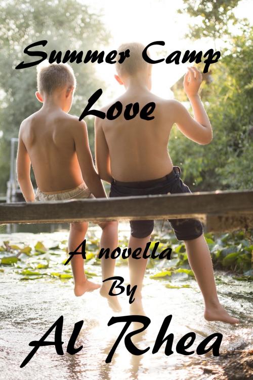 Cover of the book Summer Camp Love by Al Rhea, Al Rhea