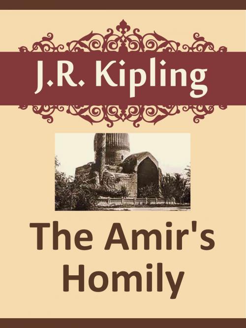 Cover of the book The Amir's Homily by J.R. Kipling, Media Galaxy