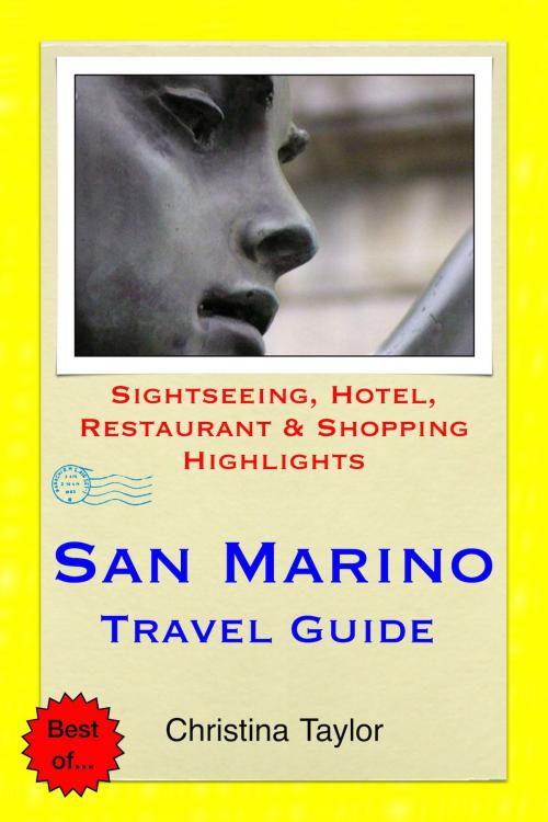 Cover of the book San Marino Travel Guide by Christina Taylor, Astute Press