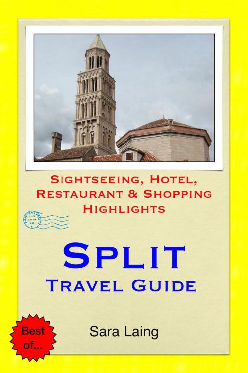 Cover of the book Split, Croatia Travel Guide by Sara Laing, Astute Press