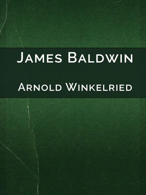 Cover of the book Arnold Winkelried by James Baldwin, Media Galaxy