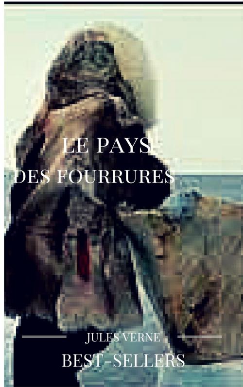 Cover of the book le pays des fourrures by Jules Verne, guido montelupo