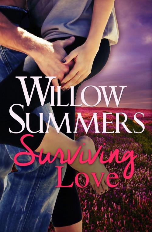 Cover of the book Surviving Love by Willow Summers, Hazy Dawn Press, Inc