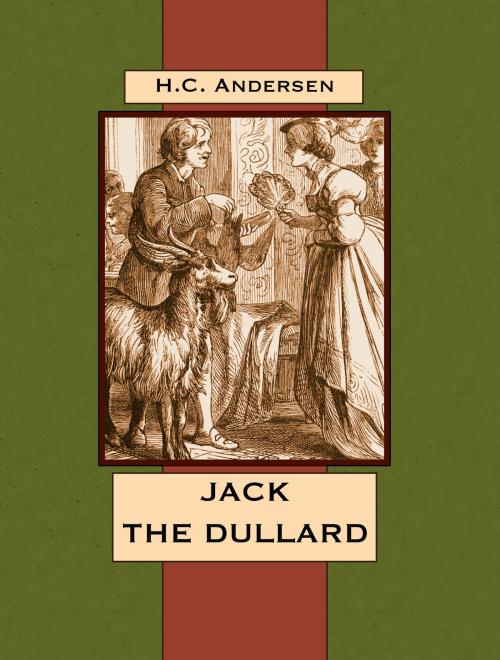 Cover of the book JACK THE DULLARD by H.C. Andersen, Media Galaxy
