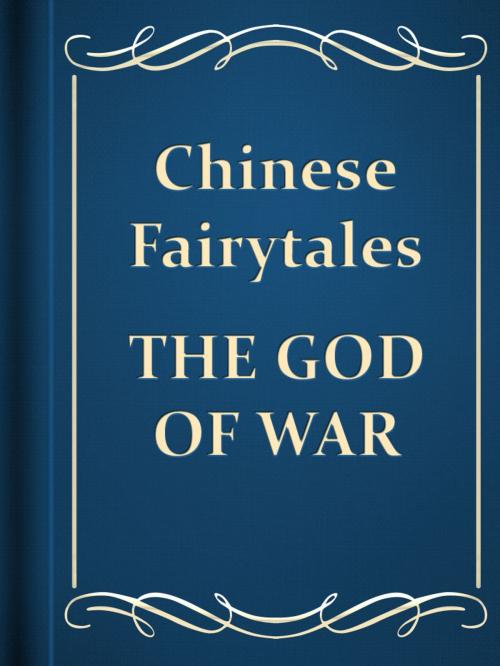 Cover of the book The God of War by Chinese Fairytales, Media Galaxy