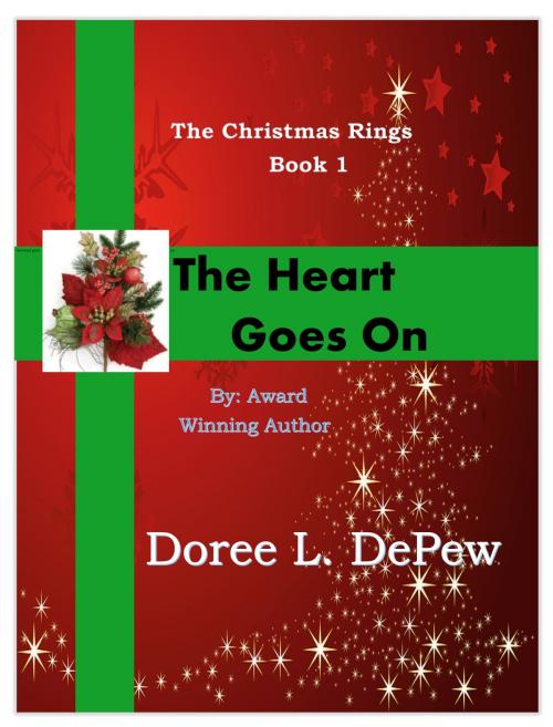 Cover of the book The Heart Goes On by Doree L DePew, Doree Anderson
