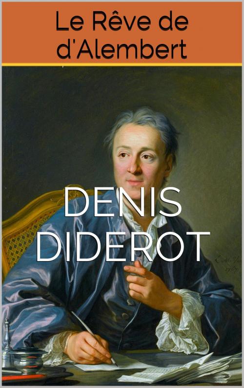 Cover of the book Le Rêve de d'Alembert by Denis Diderot, JT