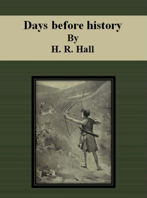 Cover of the book Days before history by H. R. Hall, cbook6556