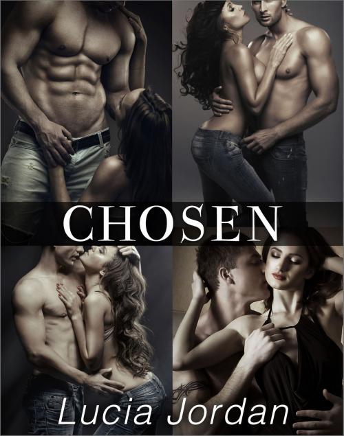 Cover of the book Chosen - Complete Series by Lucia Jordan, Vasko