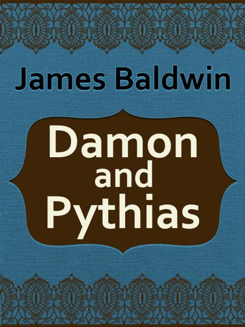 Cover of the book Damon and Pythias by James Baldwin, Media Galaxy