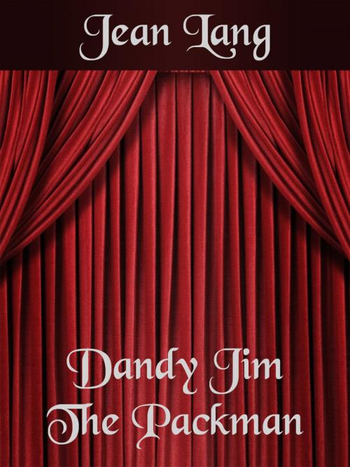 Cover of the book Dandy Jim The Packman by Jean Lang, Media Galaxy