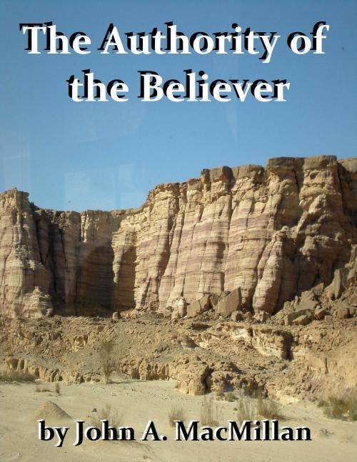 Cover of the book The Authority of the Believer by John A. MacMillan, Jawbone Digital