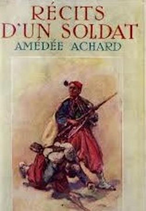 Cover of the book RECITS D'UN SOLDAT by Amédée ACHARD, DOMAINE PUBLIC