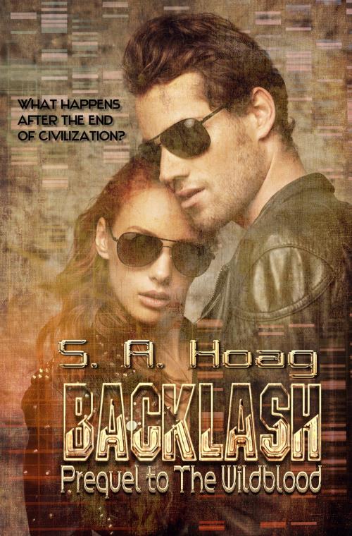 Cover of the book Backlash; Prequel to The Wildblood by S. A. Hoag, S. A. Hoag